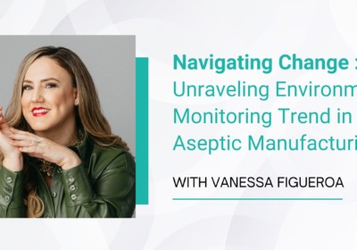 environmental monitoring trends in aseptic manufacturing